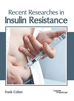 Recent Researches In Insulin Resistance