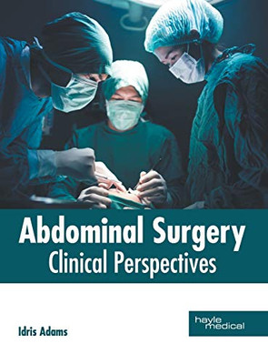 Abdominal Surgery: Clinical Perspectives