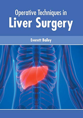 Operative Techniques In Liver Surgery