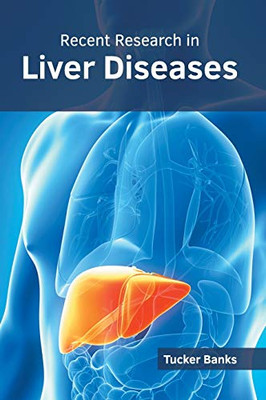 Recent Research In Liver Diseases