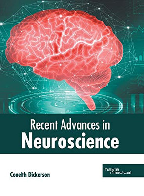 Recent Advances In Neuroscience