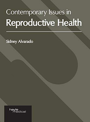 Contemporary Issues In Reproductive Health