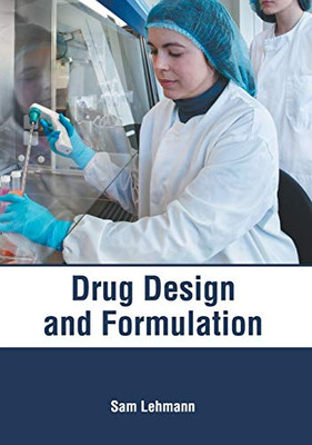 Drug Design And Formulation