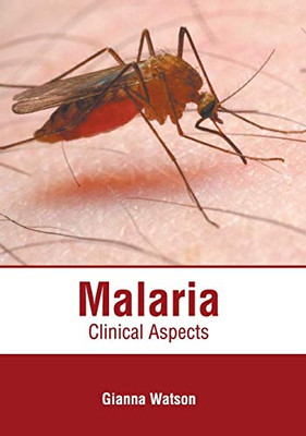 Malaria: Clinical Aspects