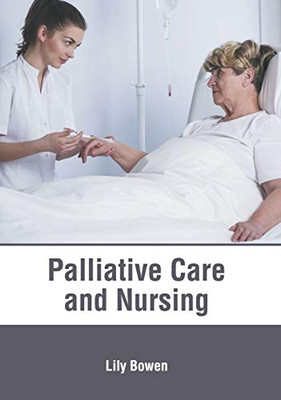 Palliative Care And Nursing