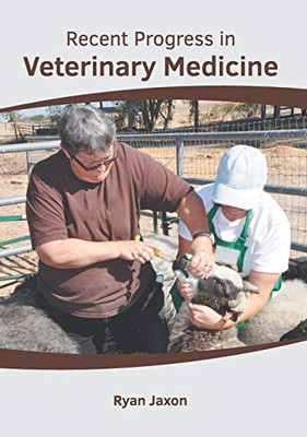 Recent Progress In Veterinary Medicine