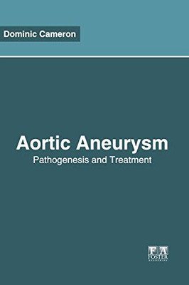 Aortic Aneurysm: Pathogenesis And Treatment