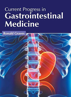 Current Progress In Gastrointestinal Medicine