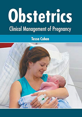 Obstetrics: Clinical Management Of Pregnancy