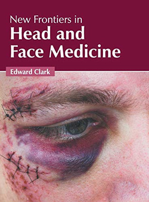 New Frontiers In Head And Face Medicine