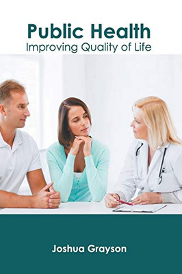 Public Health: Improving Quality Of Life