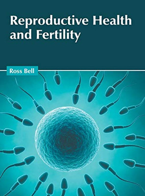 Reproductive Health And Fertility
