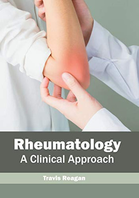 Rheumatology: A Clinical Approach