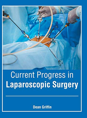 Current Progress In Laparoscopic Surgery