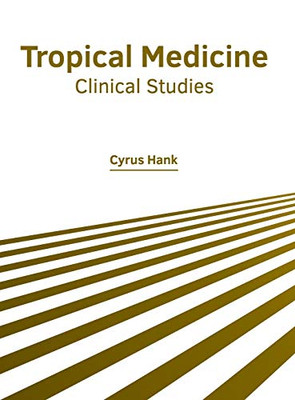 Tropical Medicine: Clinical Studies