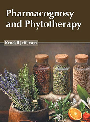 Pharmacognosy And Phytotherapy