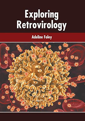 Exploring Retrovirology