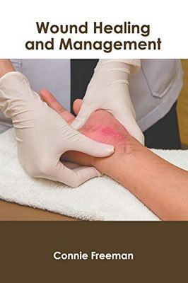 Wound Healing And Management