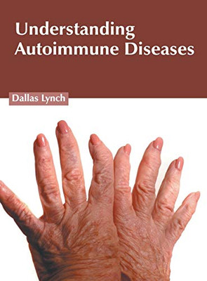 Understanding Autoimmune Diseases