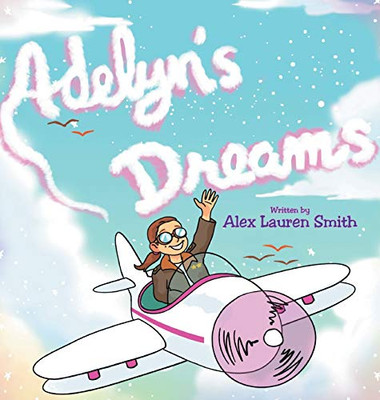 Adelyn'S Dreams - 9781633388406