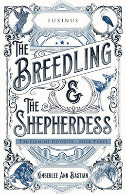 The Breedling And The Shepherdess (Element Odysseys)