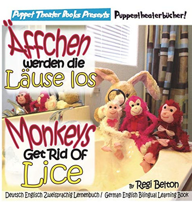 Monkeys Get Rid Of Lice - Affchen Werden Die Lause Los (8) (Spraaks German) - 9781640321731