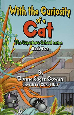 With The Curiosity Of A Cat (Superhero School)