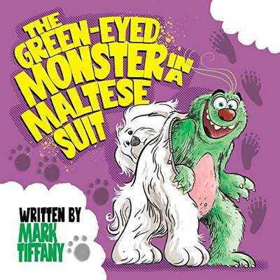 The Green-Eyed Monster In A Maltese Suit - 9781641112420