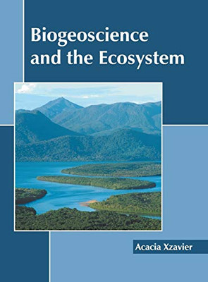 Biogeoscience And The Ecosystem