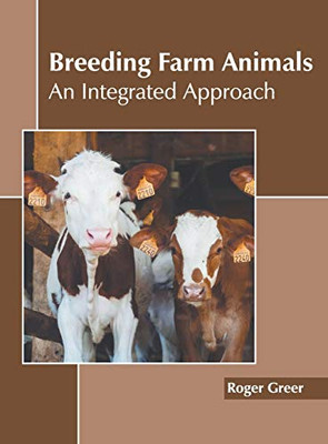 Breeding Farm Animals: An Integrated Approach