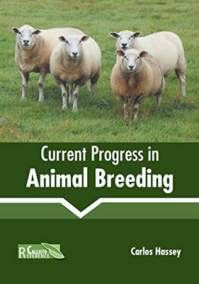 Current Progress In Animal Breeding