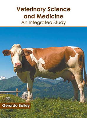 Veterinary Science And Medicine: An Integrated Study