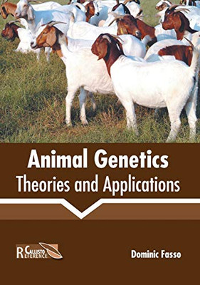 Animal Genetics: Theories And Applications