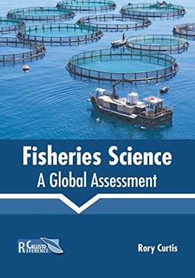 Fisheries Science: A Global Assessment