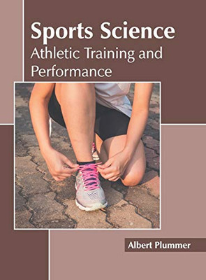 Sports Science: Athletic Training And Performance