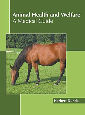 Animal Health And Welfare: A Medical Guide