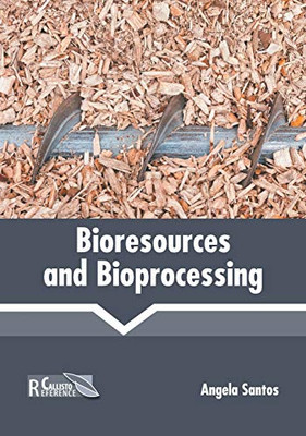 Bioresources And Bioprocessing