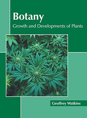 Botany: Growth And Developments Of Plants