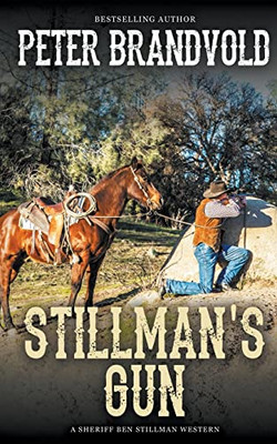 Stillman'S Gun (A Sheriff Ben Stillman Western)