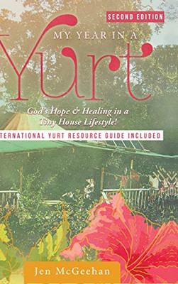 My Year In A Yurt - 9781641405591