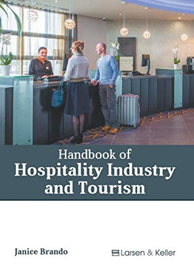 Handbook Of Hospitality Industry And Tourism