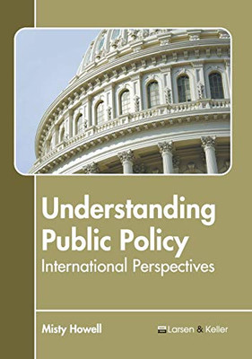 Understanding Public Policy: International Perspectives