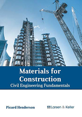 Materials For Construction: Civil Engineering Fundamentals