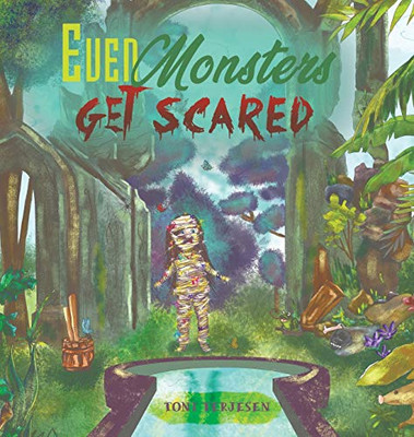 Even Monsters Get Scared - 9781641822794