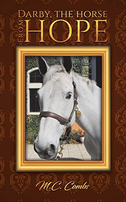 Darby, The Horse From Hope - 9781641826716