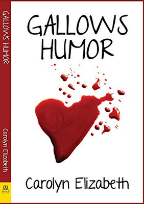 Gallows Humor (Corey Curtis And Thayer Reynolds Romantic Thriller, 1)