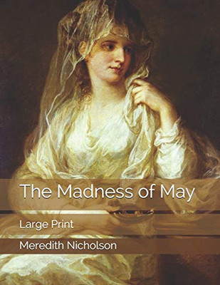 The Madness of May: Large Print