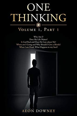 One Thinking: Volume One, Part One - 9781643004174