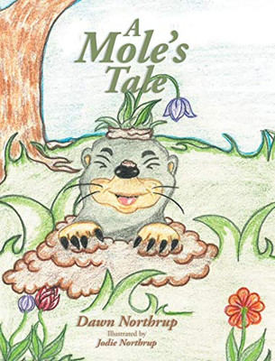 A Mole'S Tale - 9781643007915