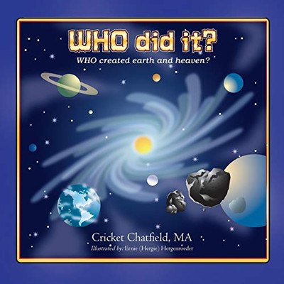 Who Did It? Who Created Earth And Heaven? - 9781643008387